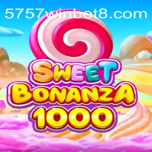 Explorando o Fascinante Mundo de SweetBonanza1000 com a Novidade 5757.win